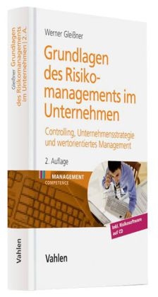 Grundlagen des Risikomanagements im Unternehmen - Werner Gleißner