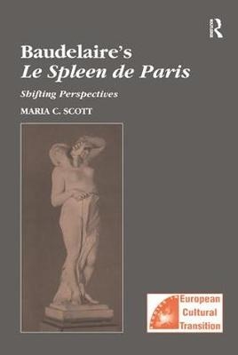 Baudelaire's Le Spleen de Paris -  Maria C. Scott