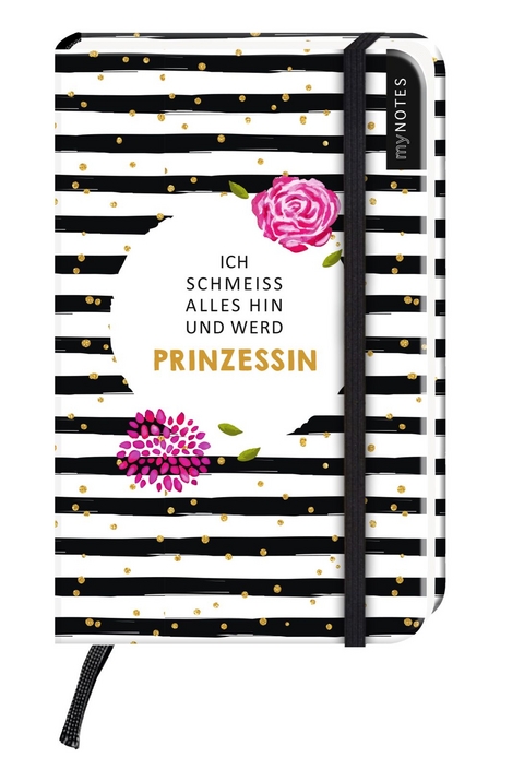 myNOTES: Ich schmeiss alles hin und werd Prinzessin