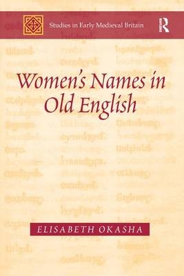 Women's Names in Old English -  Elisabeth Okasha