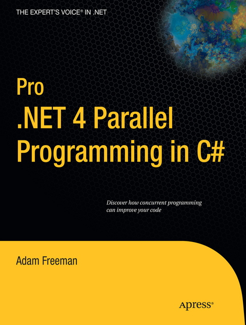 Pro .NET 4 Parallel Programming in C# - Adam Freeman