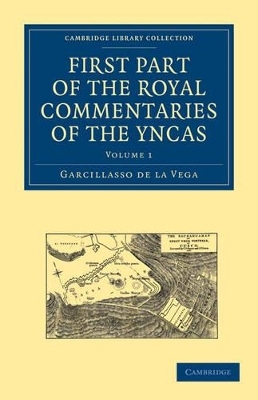 First Part of the Royal Commentaries of the Yncas 2 Volume Paperback Set - Garcillasso de la Vega