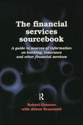 Financial Services Sourcebook -  Robert Cunnew,  Alison Scammell