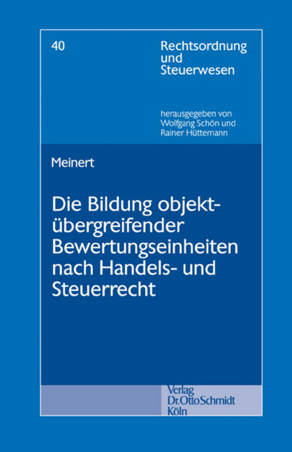 Die Bildung objektübergreifender Bewertungseinheiten nach Handels- und Steuerrecht - Carsten Meinert