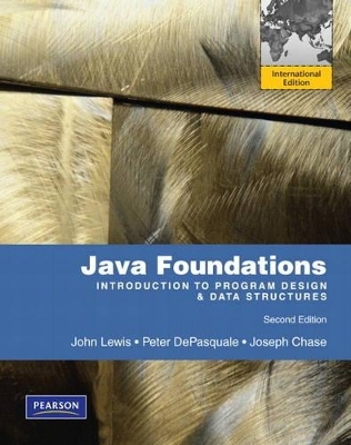 Java Foundations - John Lewis, Peter DePasquale, Joseph Chase