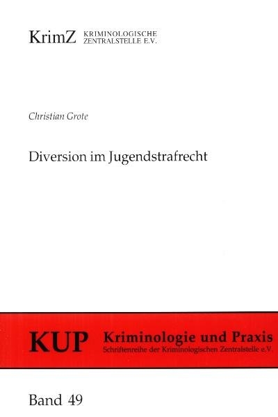 Diversion im Jugendstrafrecht - Christian Grote