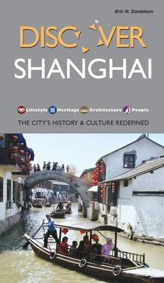 Discover Shanghai - Eric N. Danielson