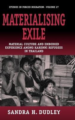 Materialising Exile - Sandra Dudley