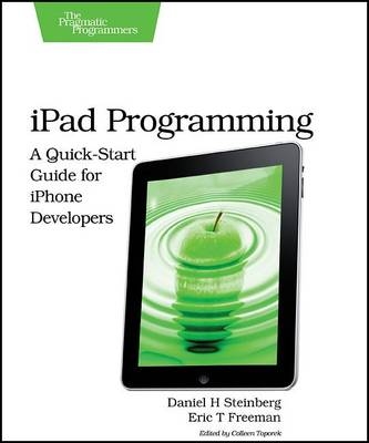 iPad Programming - Daniel H. Steinberg, Eric Freeman