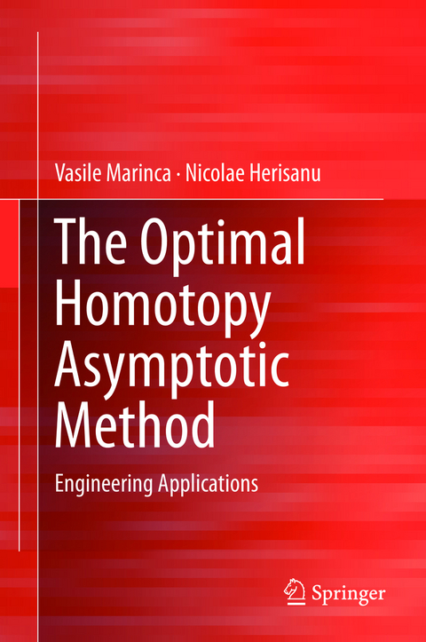 The Optimal Homotopy Asymptotic Method - Vasile Marinca, Nicolae Herisanu