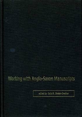 Working with Anglo-Saxon Manuscripts - 