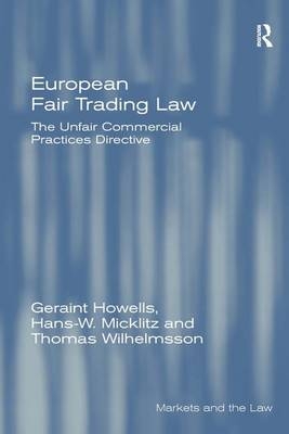 European Fair Trading Law -  Geraint Howells,  Hans-W. Micklitz,  Thomas Wilhelmsson