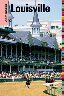 Insiders' Guide® to Louisville - David Domine