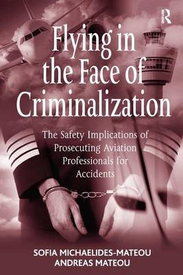 Flying in the Face of Criminalization -  Andreas Mateou,  Sofia Michaelides-Mateou