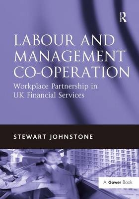 Labour and Management Co-operation -  Stewart Johnstone