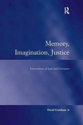 Memory, Imagination, Justice -  David Gurnham