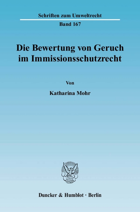 Die Bewertung von Geruch im Immissionsschutzrecht. - Katharina Mohr