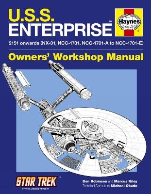 U.S.S. Enterprise Owners' Workshop Manual - Ben Robinson, Marcus Riley, Michael Okuda