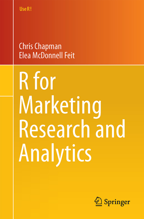 R for Marketing Research and Analytics - Chris Chapman, Elea McDonnell Feit