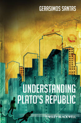 Understanding Plato′s Republic - Gerasimos Santas