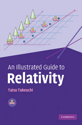 An Illustrated Guide to Relativity - Tatsu Takeuchi