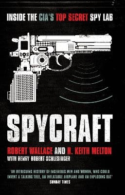 Spycraft - H. Keith Melton, Henry Robert Schlesinger, Robert Wallace