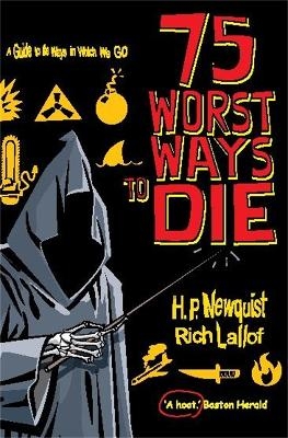 75 Worst Ways to Die - Rich Maloof, H.P. Newquist