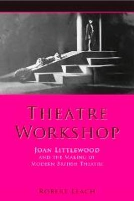 Theatre Workshop - Dr. Robert Leach