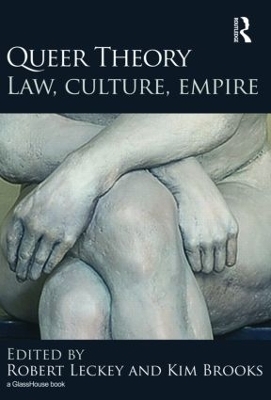 Queer Theory: Law, Culture, Empire - 