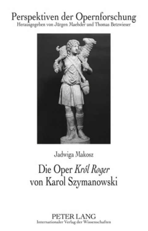 Die Oper «Król Roger» von Karol Szymanowski - Jadwiga Makosz