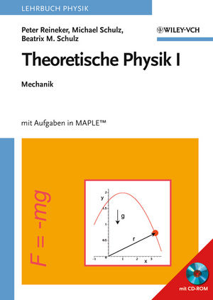 Theoretische Physik - Peter Reineker, Michael Schulz, Beatrix Mercedes Schulz