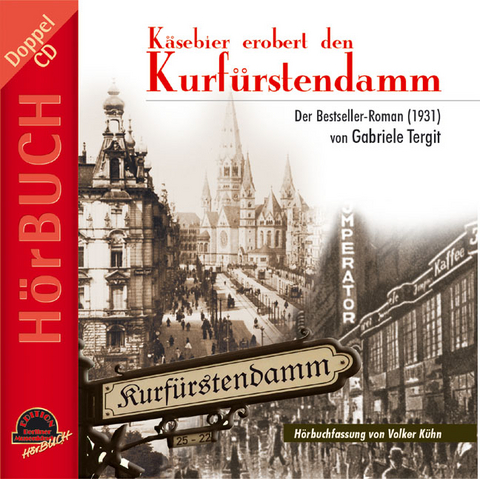 Käsebier erobert den Kurfürstendamm - Gabriele Tergit