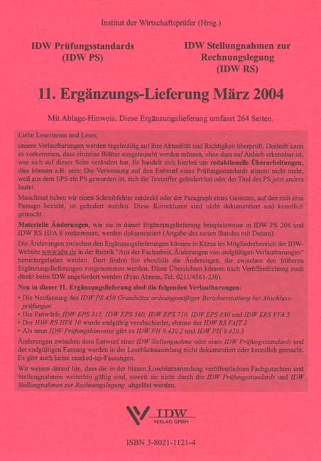 IDW Prüfungsstandards (IDW PS) IDW Stellungnahmen zur Rechnungslegung (IDW RS)