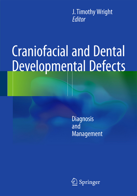 Craniofacial and Dental Developmental Defects - 