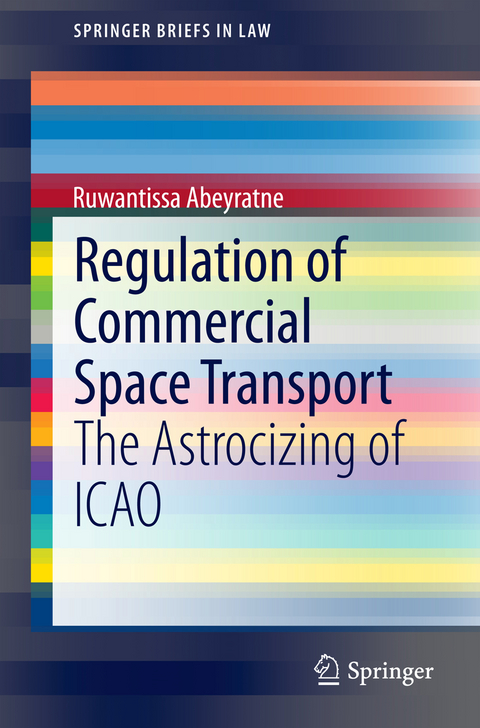 Regulation of Commercial Space Transport - Ruwantissa Abeyratne