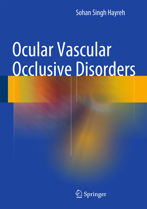 Ocular Vascular Occlusive Disorders - Sohan Singh Hayreh