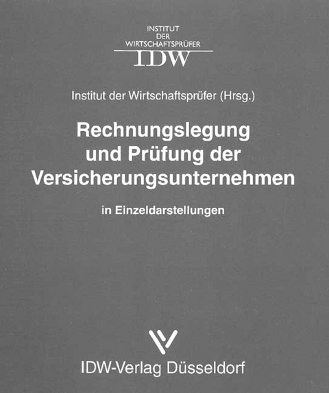 Rechnungslegung und Prüfung der Versicherungsunternehmen