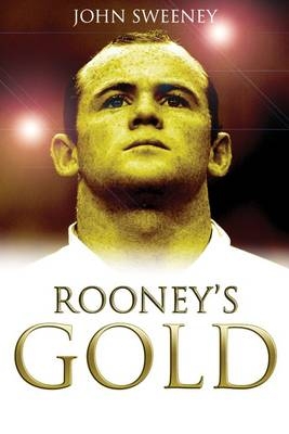 Rooney's Gold - John Sweeney