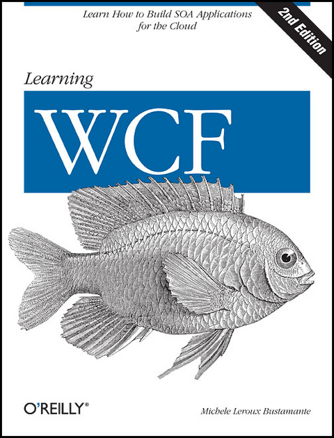 Learning WCF - Michele Leroux Bustamante, Mark Michaelis, Brian Noyes