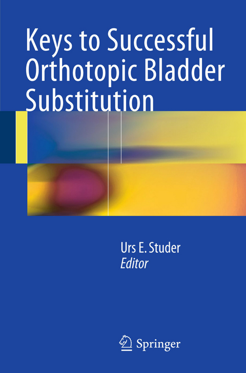 Keys to Successful Orthotopic Bladder Substitution - 