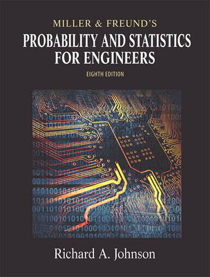 Miller & Freund's Probability and Statistics for Engineers - Richard Johnson, Irwin Miller, John Freund