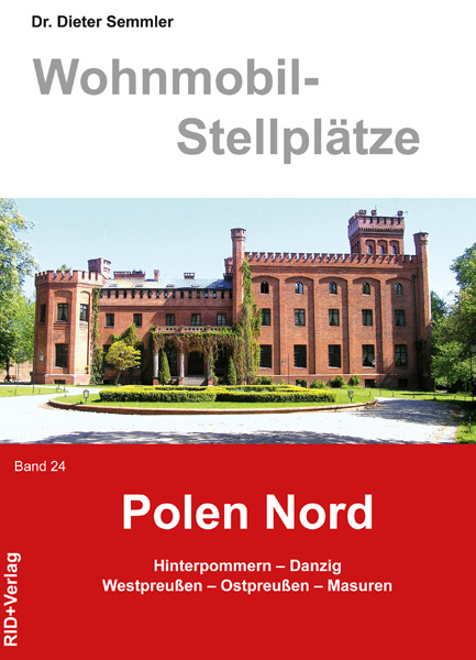 Wohnmobil-Stellplätze Polen - Nord. Band 24 - 