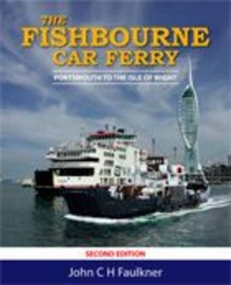 The Fishbourne Car Ferry - John Faulkner