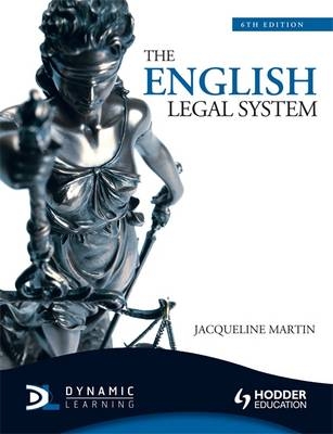 The English Legal System - Martin, Jacqueline