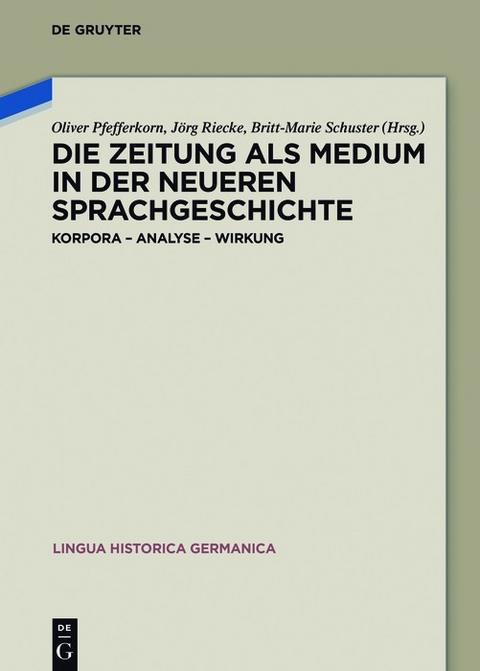 Die Zeitung als Medium in der neueren Sprachgeschichte - 