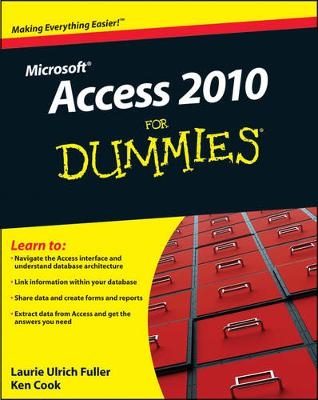 Access 2010 For Dummies - Laurie A. Ulrich, Ken Cook