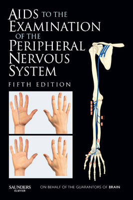 Aids to the Examination of the Peripheral Nervous System - Michael O'Brien