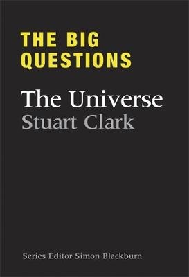 The Big Questions The Universe - Stuart Clark