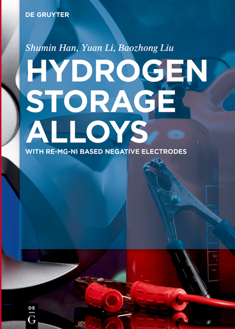 Hydrogen Storage Alloys - Shumin Han, Yuan Li, Baozhong Liu