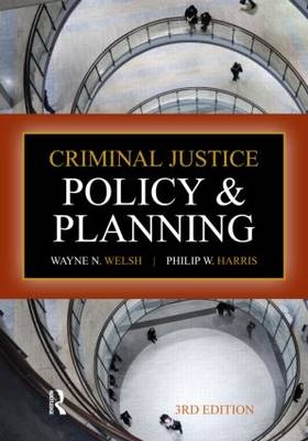 Criminal Justice Policy and Planning